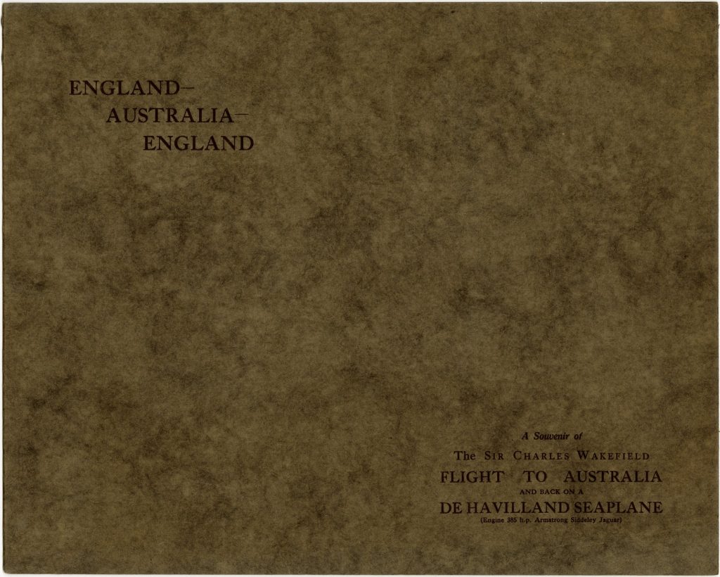 Souvenir booklet from Sir Charles Wakefield;s flight to Australia and back