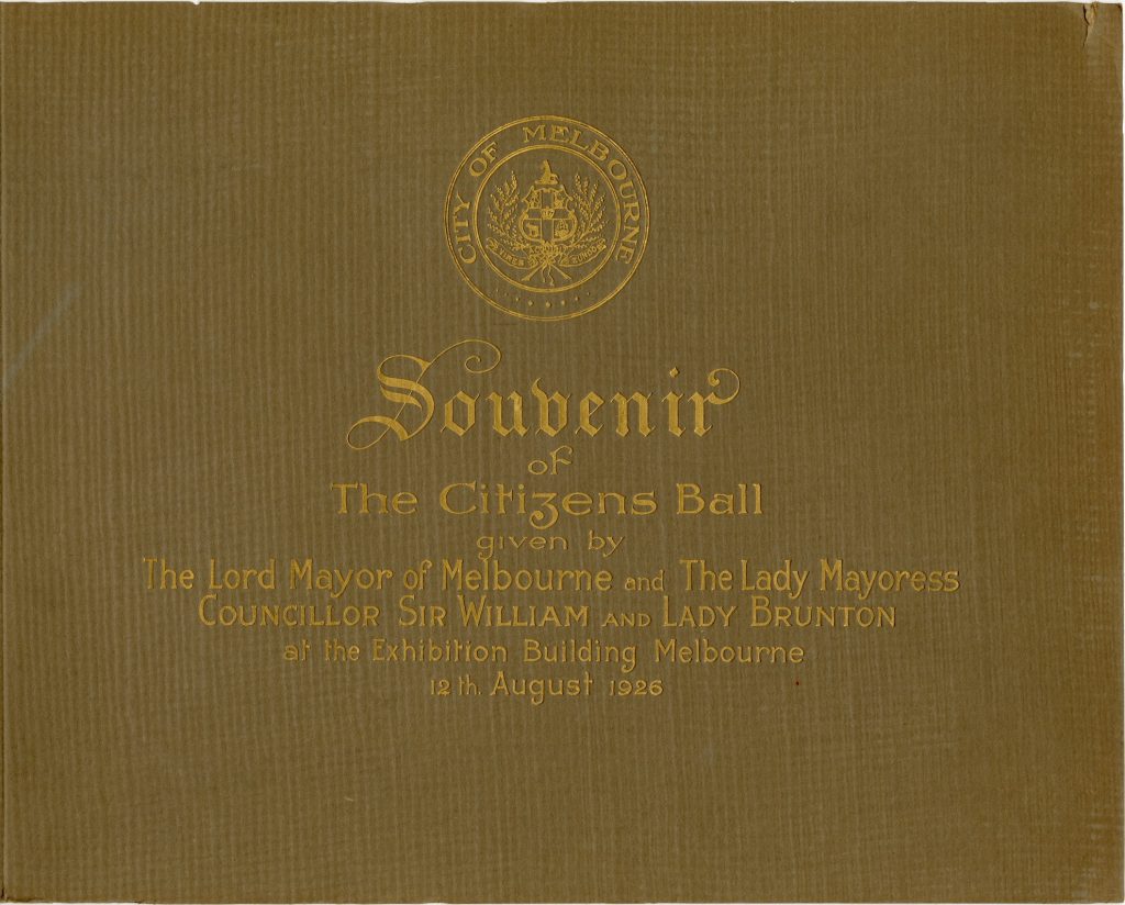 Souvenir booklet from The Citizens Ball, given by Lord Mayor William Brunton